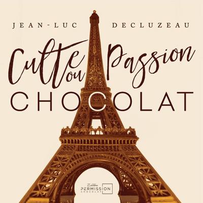 Culte ou passion chocolat Culte ou passion chocolat