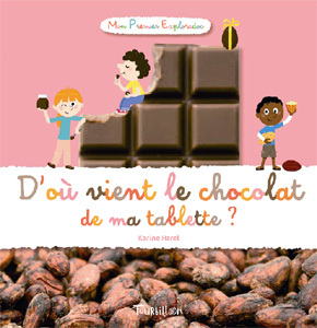 D’où vient le chocolat de ma tablette ? D’où vient le chocolat de ma tablette ?