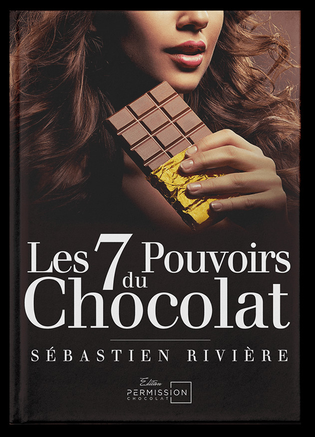 Les 7 Pouvoirs du Chocolat Les 7 Pouvoirs du Chocolat