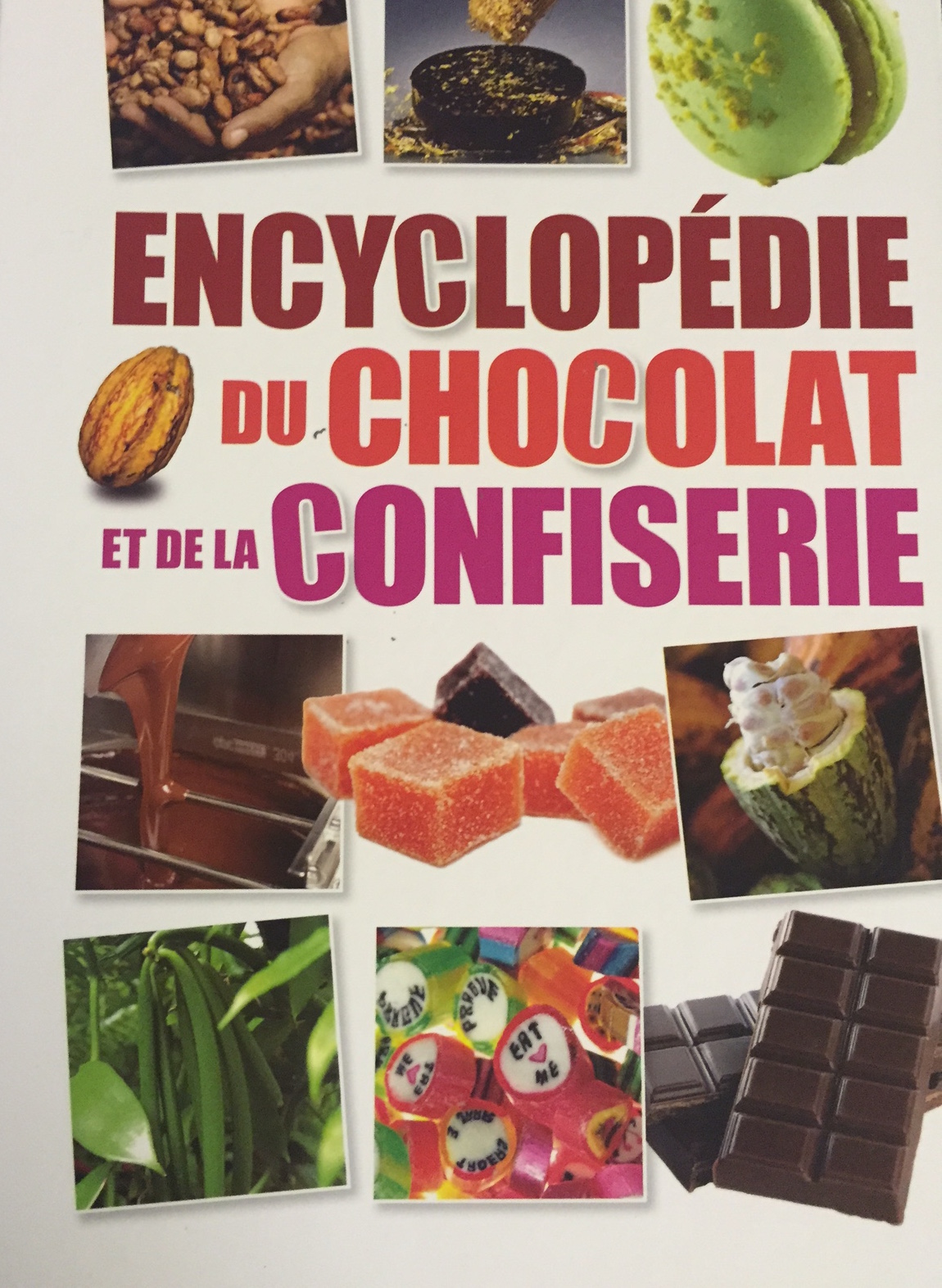 L'encyclopédie du Chocolat et de la Confiserie©