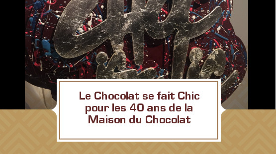 Maison du chocolat©