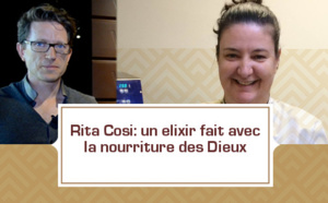 Rita Cosi: un elixir fait avec la nourriture des Dieux 