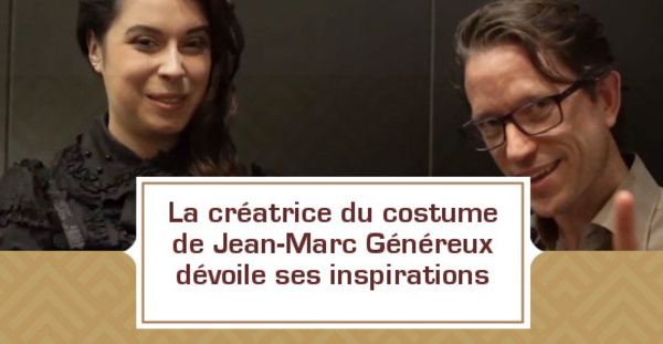 [VIDEO] La créatrice du costume de Jean-Marc Généreux dévoile ses inspirations
