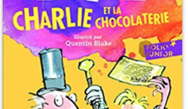 Charlie et la Chocolaterie par Roald Dahl
