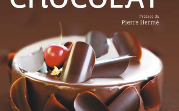 L’encyclopédie du chocolat, la nouvelle bible de tous les passionnés du chocolat