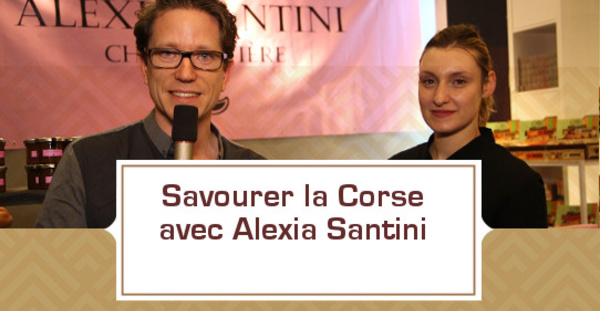 Savourer la Corse avec Alexia Santini