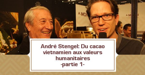André Stengel: l'histoire du fondateur de Vietcacao - partie 1